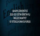 SAKARYA ÜNİVERSİTESİ 2020-2021 EĞİTİM ÖĞRETİM YILI İNGİLİZCE MUAFİYET ve YETERLİLİK SINAV DUYURUSU